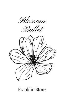 Blossom Ballet - Franklin Stone - cover