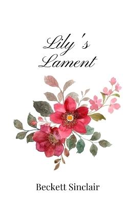 Lily's Lament - Beckett Sinclair - cover