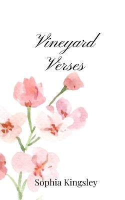 Vineyard Verses - Sophia Kingsley - cover
