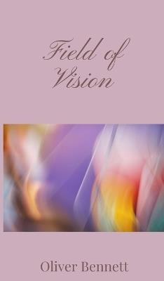 Field of Vision - Oliver Bennett - cover