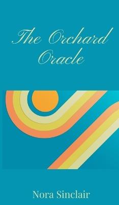 The Orchard Oracle - Nora Sinclair - cover