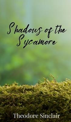 Shadows of the Sycamore - Theodore Sinclair - cover