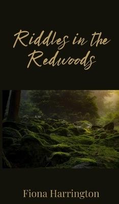 Riddles in the Redwoods - Fiona Harrington - cover