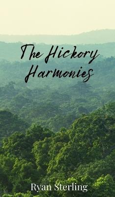 The Hickory Harmonies - Ryan Sterling - cover