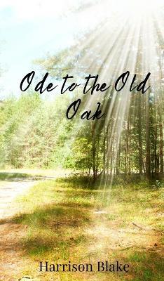 Ode to the Old Oak - Harrison Blake - cover