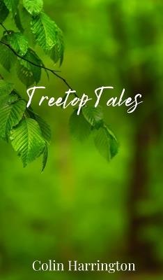 Treetop Tales - Colin Harrington - cover