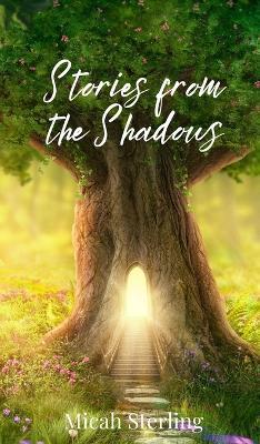 Stories from the Shadows - Micah Sterling - cover