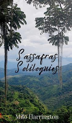 Sassafras Soliloquies - Milo Harrington - cover