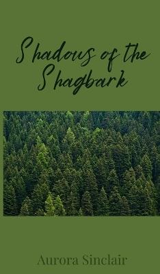 Shadows of the Shagbark - Aurora Sinclair - cover