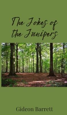 The Jokes of the Junipers - Gideon Barrett - cover