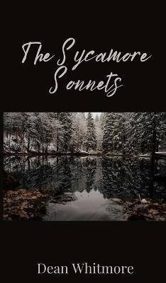 The Sycamore Sonnets - Dean Whitmore - cover