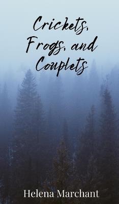 Crickets, Frogs, and Couplets - Helena Marchant - cover