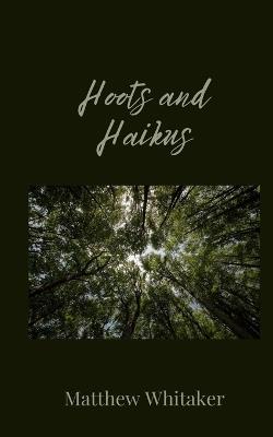 Hoots and Haikus - Matthew Whitaker - cover
