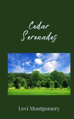 Cedar Serenades - Levi Montgomery - cover