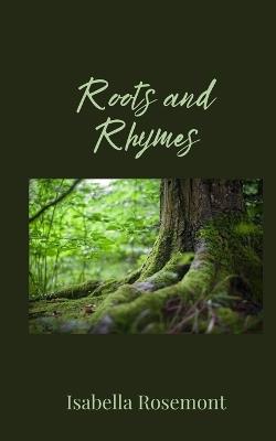 Roots and Rhymes - Isabella Rosemont - cover