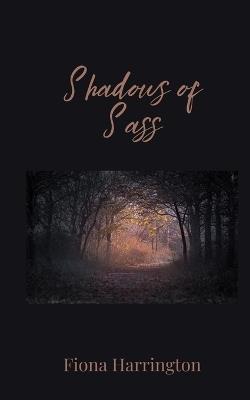 Shadows of Sass - Fiona Harrington - cover