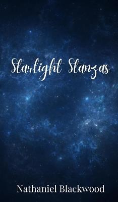 Starlight Stanzas - Nathaniel Blackwood - cover