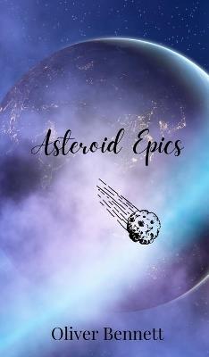 Asteroid Epics - Oliver Bennett - cover