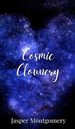 Cosmic Clownery