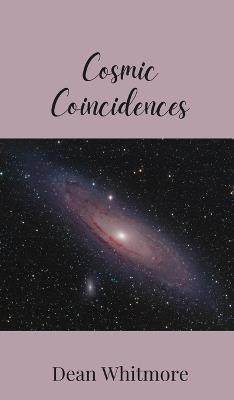 Cosmic Coincidences - Dean Whitmore - cover