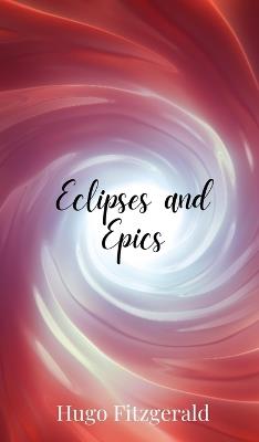Eclipses and Epics - Hugo Fitzgerald - cover