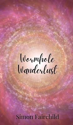 Wormhole Wanderlust - Simon Fairchild - cover