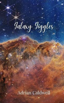 Galaxy Giggles - Adrian Caldwell - cover
