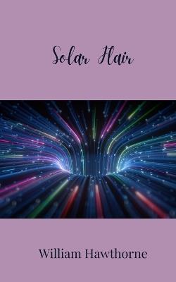 Solar Flair - William Hawthorne - cover