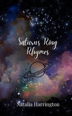 Saturn's Ring Rhymes - Natalia Harrington - cover