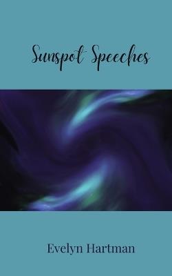 Sunspot Speeches - Evelyn Hartman - cover