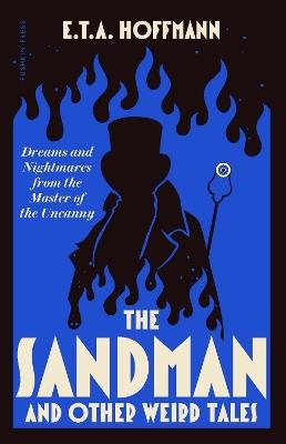 The Sandman: And Other Weird Tales - E T A Hoffmann - cover