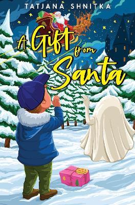 A Gift from Santa - Tatjana Shnitka - cover