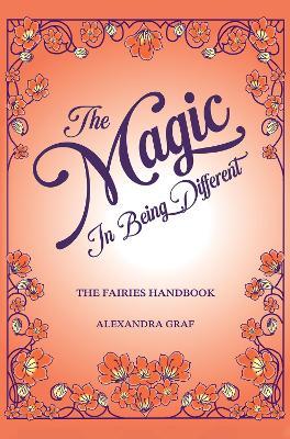 The Magic In Being Different - Alexandra Graf - cover