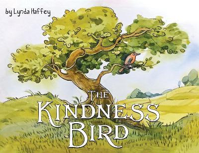 The Kindness Bird - Lynda Haffey - cover