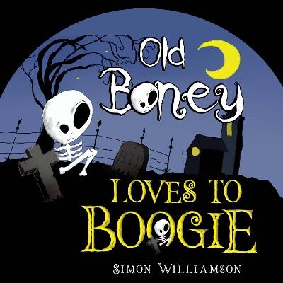 Old Boney loves to Boogie - Simon Williamson - cover