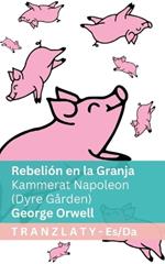 Rebelión en la Granja / Kammerat Napoleon (Dyre Gården): Tranzlaty Español Dansk
