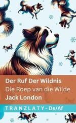 Der Ruf der Wildnis / Die Roep van die Wilde: Tranzlaty Deutsch Afrikaans