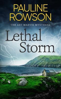 Lethal Storm: a gripping British crime thriller full of twists - Pauline Rowson - cover