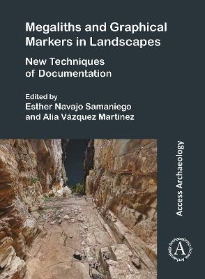 Megaliths and Graphical Markers in Landscapes: New Techniques of Documentation - cover