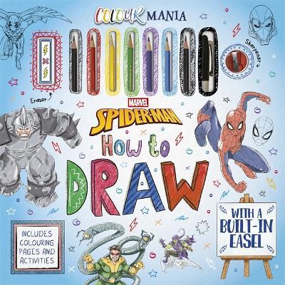 Marvel Spider-Man: How to Draw: Art activity pack with built-in easel, tools and step-by-step drawing guide - Autumn Publishing - cover