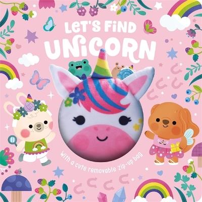Let's Find Unicorn: A search-and-find story with a cute removable unicorn zip-up bag - Igloo Books Ltd,Sparkpool - cover