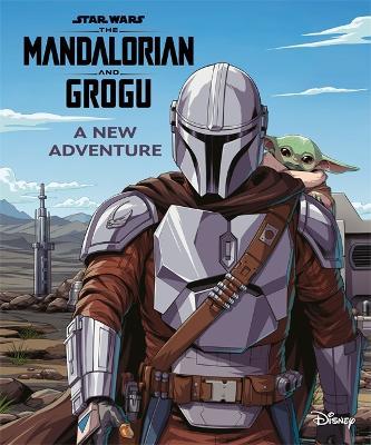 Star Wars Mandalorian & Grogu: A New Adventure - Igloo Books Ltd - cover