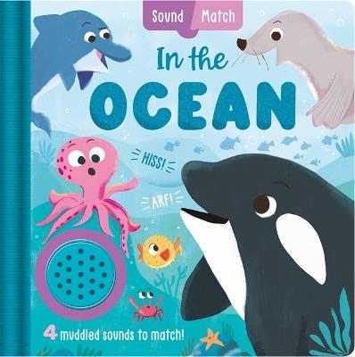 In the Ocean: An interactive, mix-and-match sound book for toddlers and young explorers - Igloo Books Ltd - cover