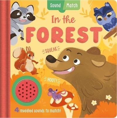 In the Forest: An interactive, mix-and-match sound book for toddlers and preschoolers - Igloo Books Ltd - cover