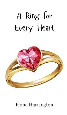 A Ring for Every Heart - Fiona Harrington - cover