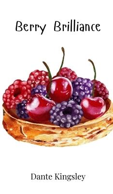 Berry Brilliance - Dante Kingsley - cover