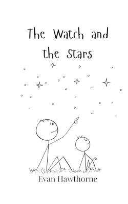 The Watch and the Stars - Evan Hawthorne - cover