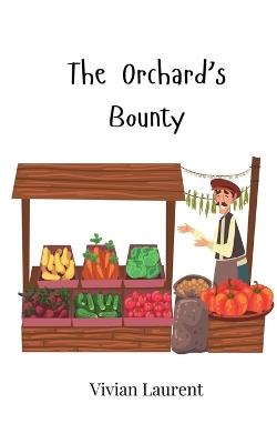 The Orchard's Bounty - Vivian Laurent - cover