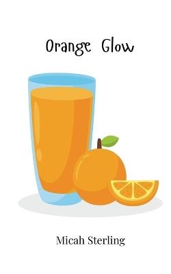 Orange Glow - Micah Sterling - cover