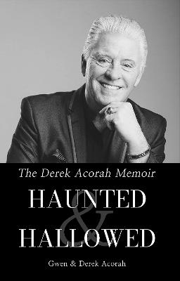 Haunted & Hallowed – The Derek Acorah Memoir - Gwen Acorah - cover